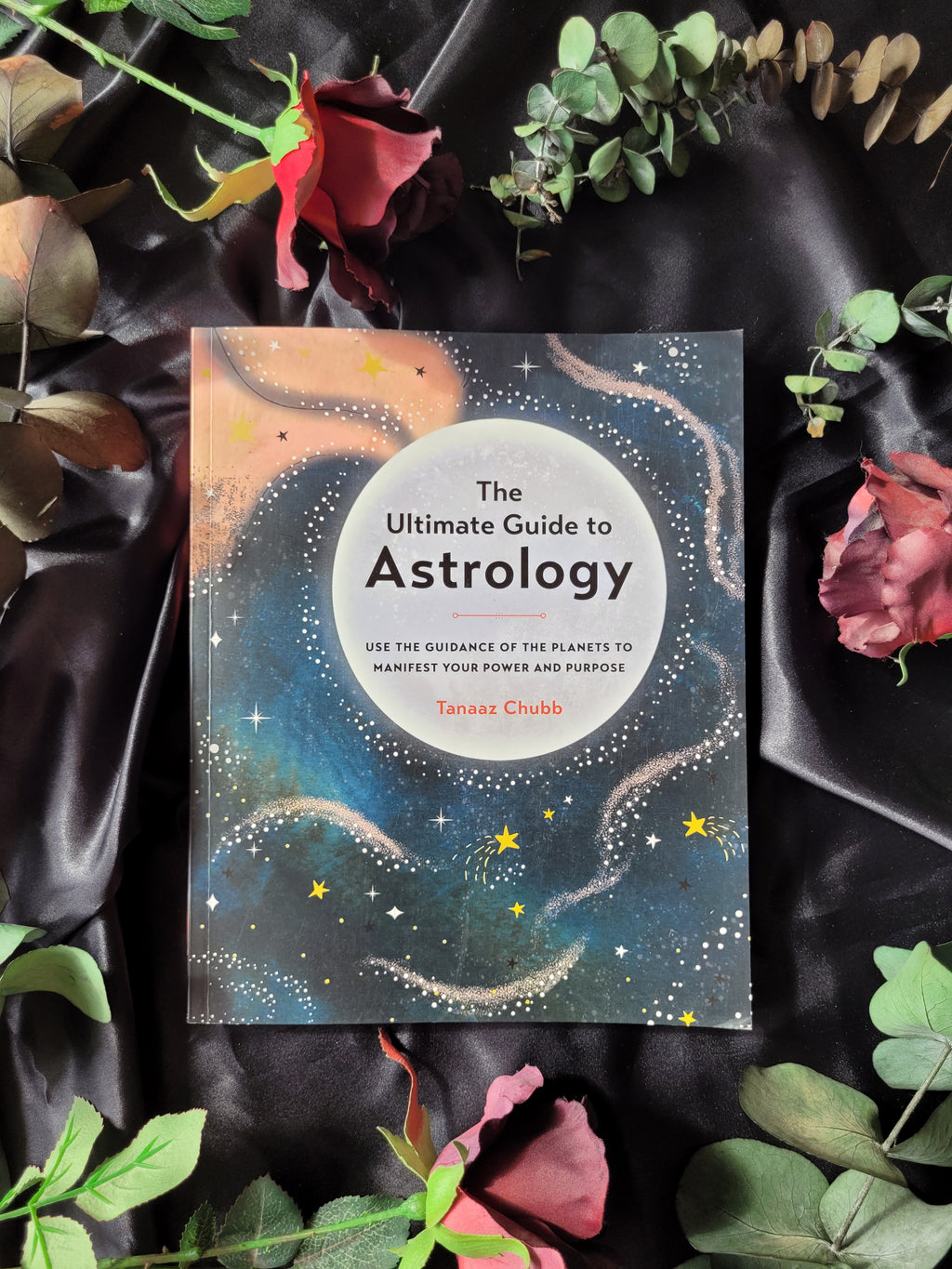The Ultimate Guide to Astrology - Tanaaz Chubb