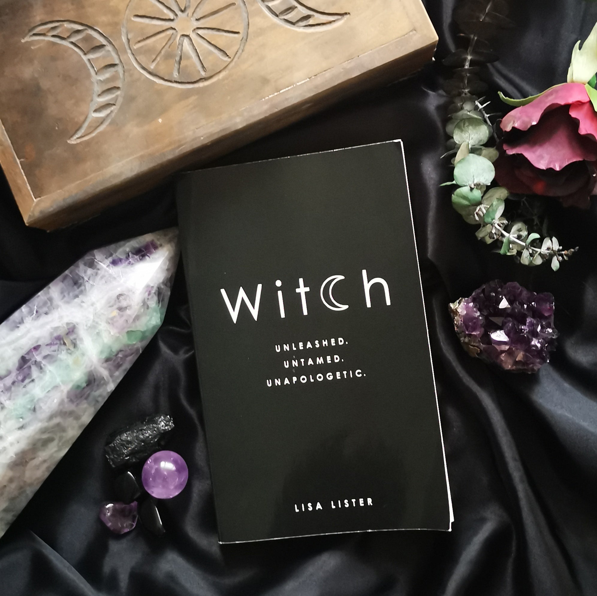 Witch. Unleashed. Untamed. Unapologetic - Lisa Lister
