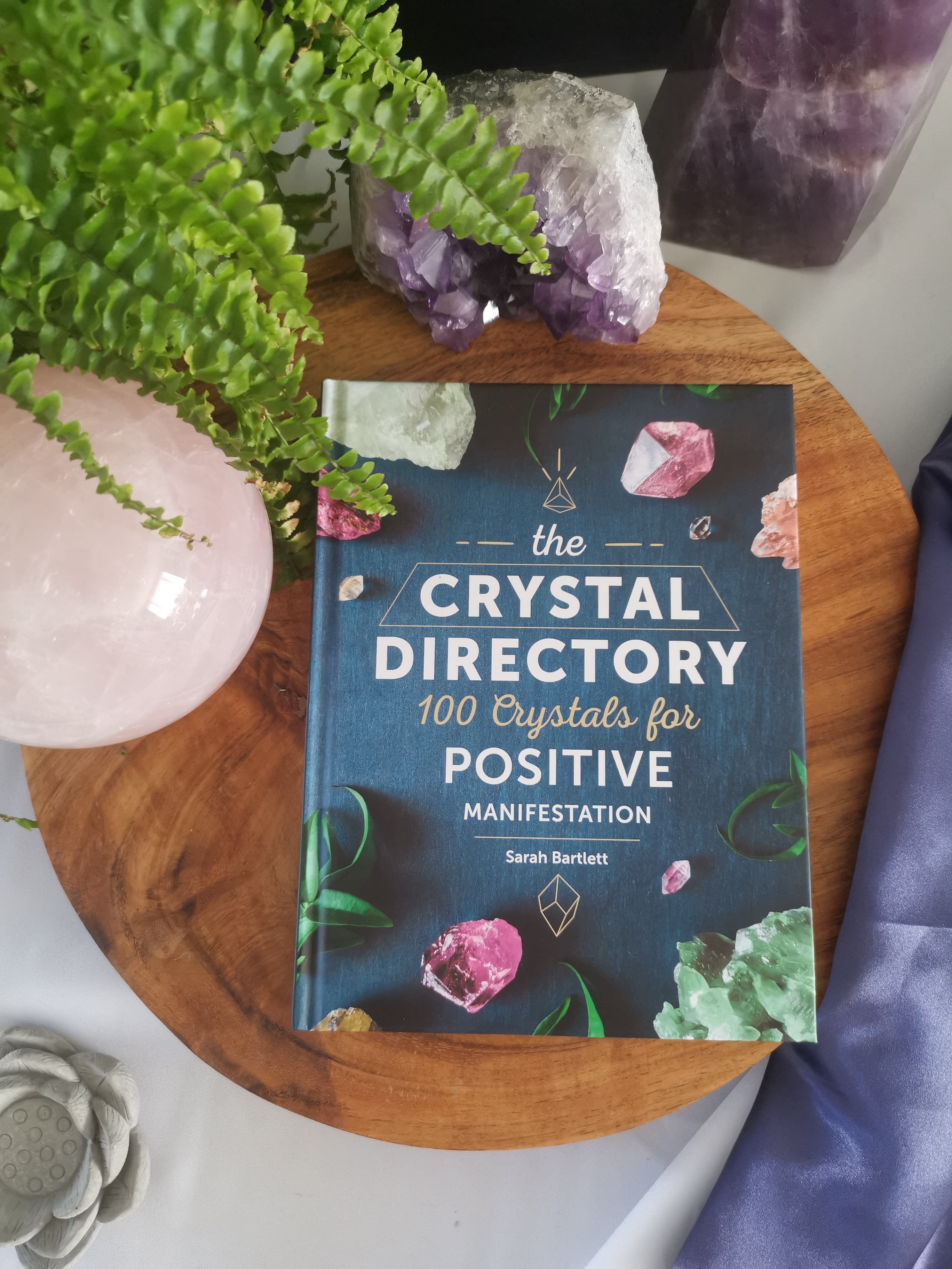 The Crystal Directory, 100 Crystals for Positive Manifestation - Sarah Bartlett