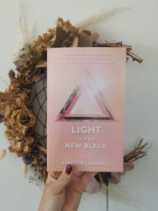 Light is the new black - Rebecca Campbell